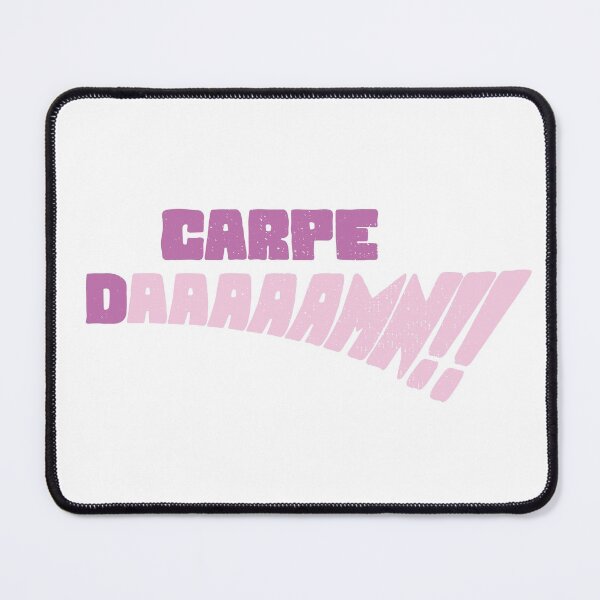Item preview, Carpe DAAAAAMN!! (Pink) designed and sold by sharchen.
