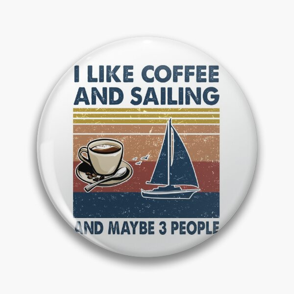 Item preview, I like coffee and Sailing and maybe 3 people designed and sold by tuyetnhung98.
