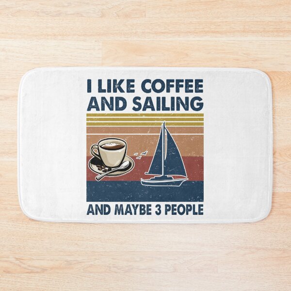 Item preview, I like coffee and Sailing and maybe 3 people designed and sold by tuyetnhung98.
