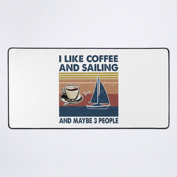 Item preview, I like coffee and Sailing and maybe 3 people designed and sold by tuyetnhung98.