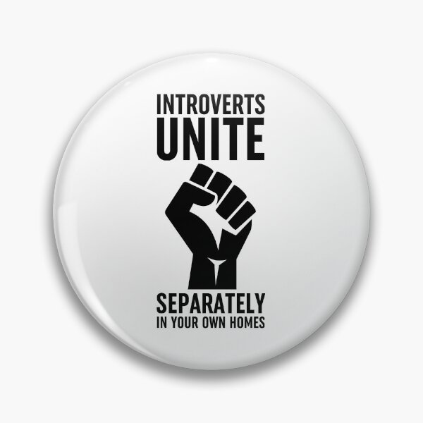 Item preview, Introverts Unite Separately In Your Own Homes designed and sold by ZoollGraphics.