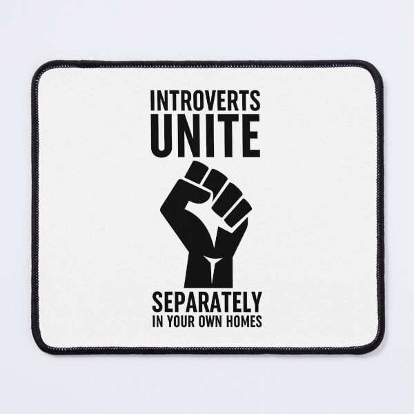 Item preview, Introverts Unite Separately In Your Own Homes designed and sold by ZoollGraphics.