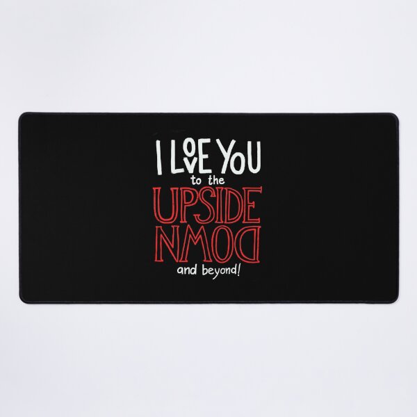Item preview, I love you to the upside down and beyond! designed and sold by whatafabday.