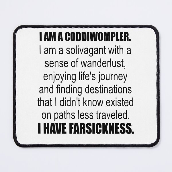 Item preview, I Am A Coddiwompler. I Have Far Sickness. designed and sold by taiche.
