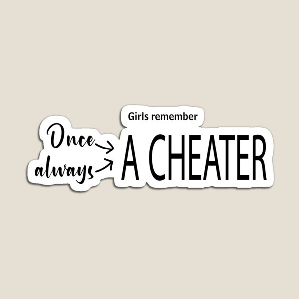 Item preview, Once a cheater, always a cheater designed and sold by Mylecm.