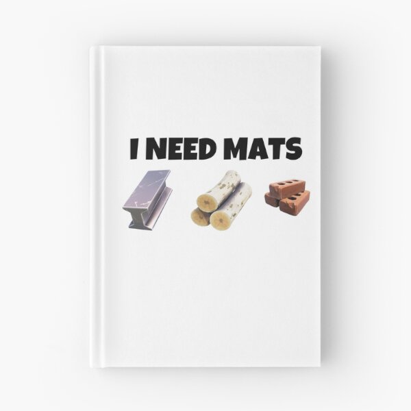 Item preview, I Need Mats designed and sold by o00OAnimanifest.