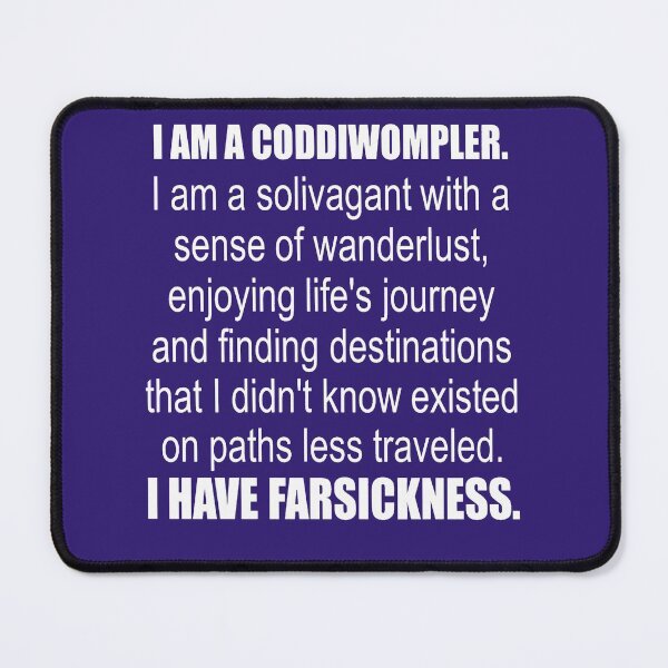 Item preview, I Am A Coddiwompler. I Have Far Sickness.  designed and sold by taiche.