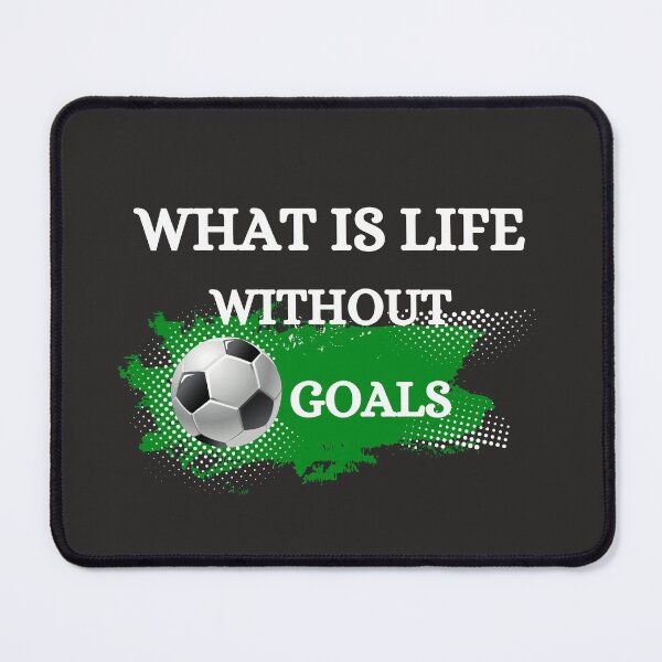 Item preview, What is life without goals designed and sold by omeca.