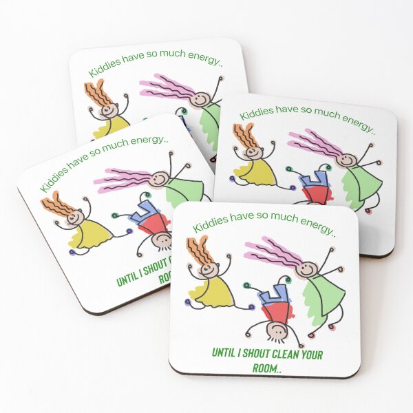 Item preview, Kiddies have so much energy..until I shout clean your room.. designed and sold by Kidzx6.