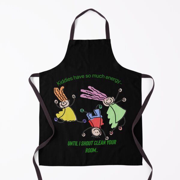 Item preview, Kiddies have so much energy..until I shout clean your room.. designed and sold by Kidzx6.