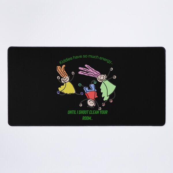 Item preview, Kiddies have so much energy..until I shout clean your room.. designed and sold by Kidzx6.