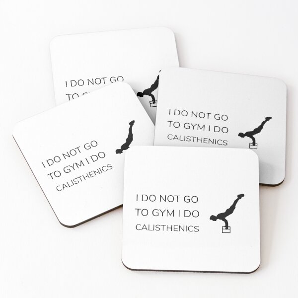 Item preview, I DO NOT GO TO GYM I DO CALISTHENICS designed and sold by djaber1998.