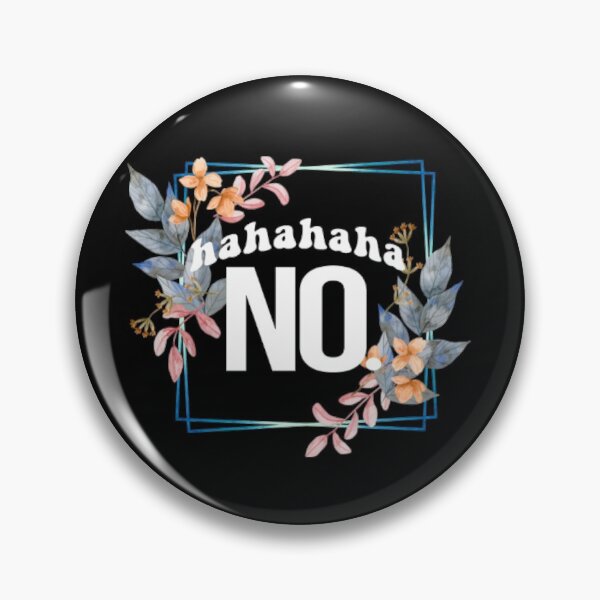 Item preview, HAHAHAHA NO designed and sold by LiveToLearn.