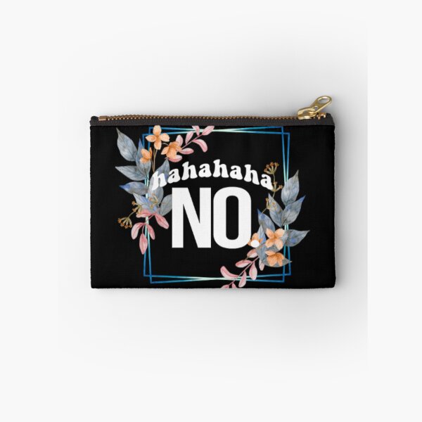 Item preview, HAHAHAHA NO designed and sold by LiveToLearn.