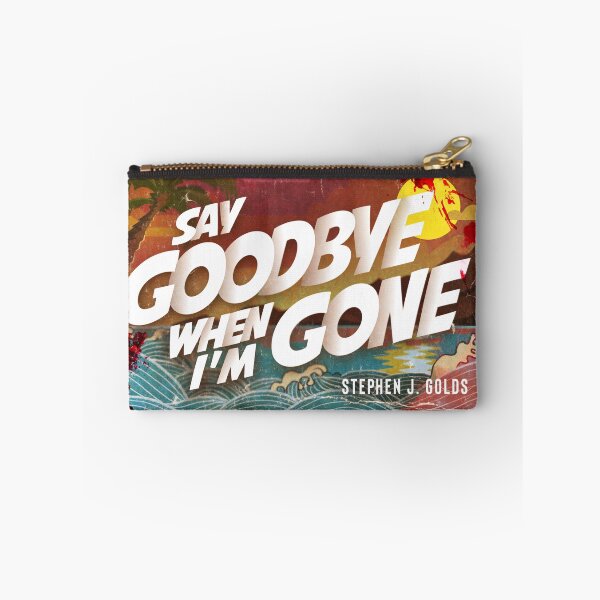 Item preview, Say Goodbye designed and sold by RedDogPress.