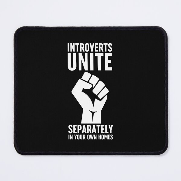 Item preview, Introverts Unite Separately In Your Own Homes designed and sold by ZoollGraphics.