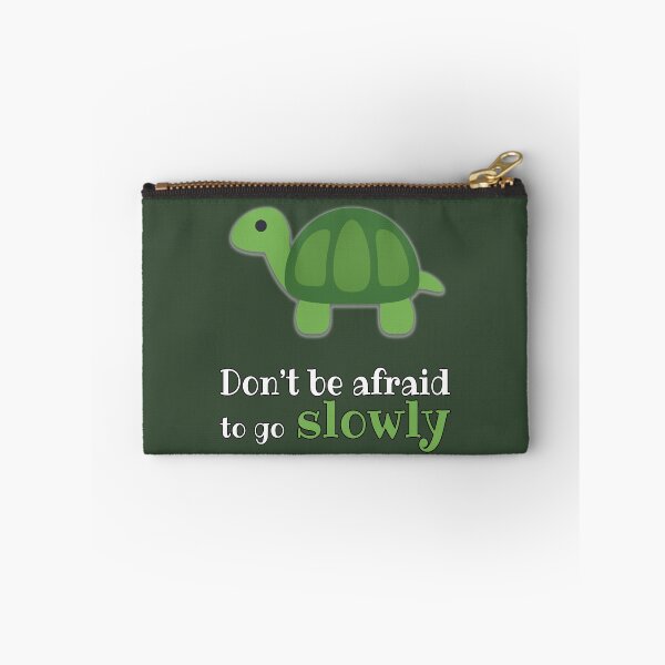 Item preview, Don't Be Afraid To Go Slowly designed and sold by StoneBluePlanet.