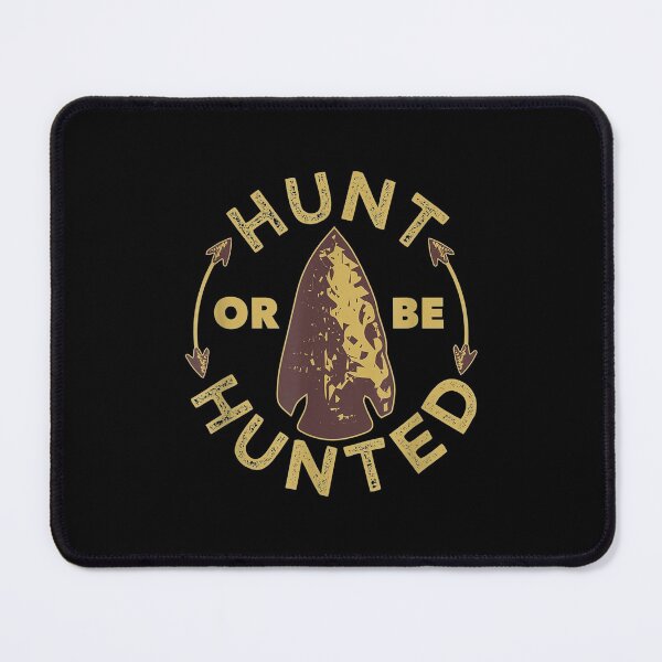 Item preview, Arrowhead Hunting Hunt Or Be Hunted designed and sold by jennifera11.
