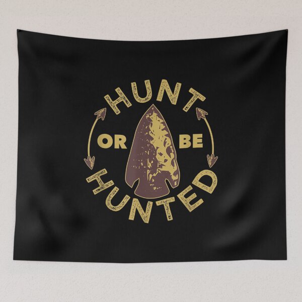Item preview, Arrowhead Hunting Hunt Or Be Hunted designed and sold by jennifera11.