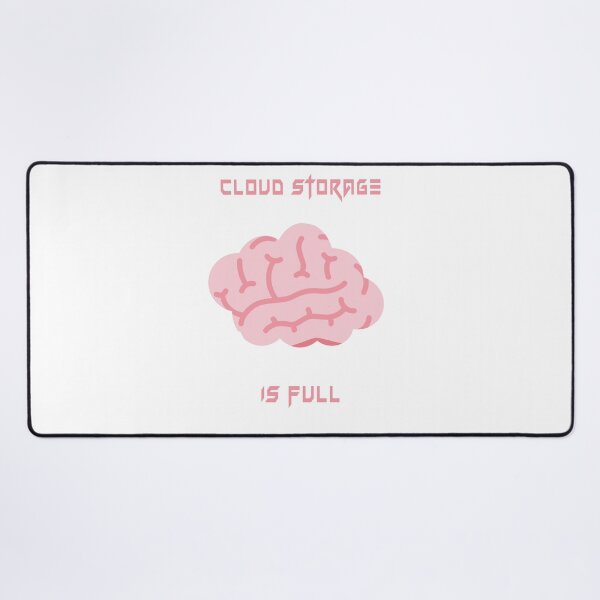 Item preview, Cloud Storage Is Full designed and sold by KenjiSano.
