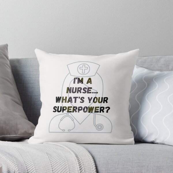 Item preview, I'm a nurse.. whats your superpower? Nurse image. designed and sold by sugarrosekitch.