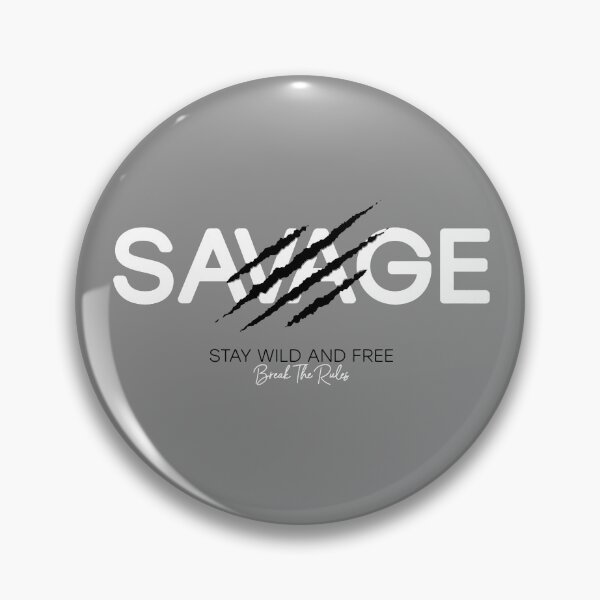 Item preview, Motivational Slogan - Fitness - Savage Stay Wild and Free - Break the Rules White & Black with Beast Claw Marks designed and sold by WearWolfDesigns.