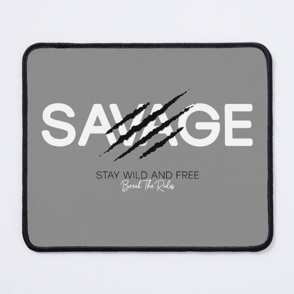 Item preview, Motivational Slogan - Fitness - Savage Stay Wild and Free - Break the Rules White & Black with Beast Claw Marks designed and sold by WearWolfDesigns.