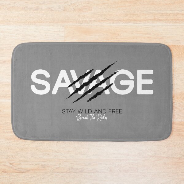 Item preview, Motivational Slogan - Fitness - Savage Stay Wild and Free - Break the Rules White & Black with Beast Claw Marks designed and sold by WearWolfDesigns.