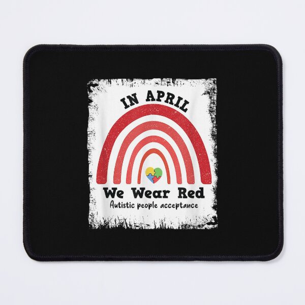 Item preview, In April We Wear Red Instead Autistic People Acceptance 2021 designed and sold by jennifera11.