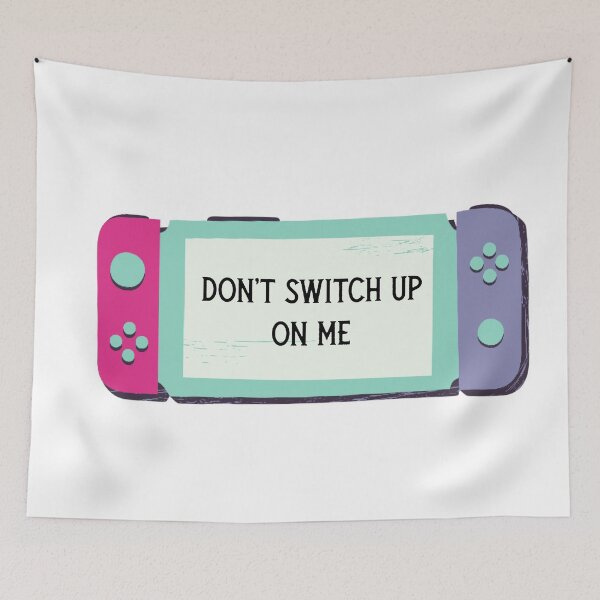 Item preview,  DON'T SWITCH  UP ON ME  designed and sold by DiscoVibes.