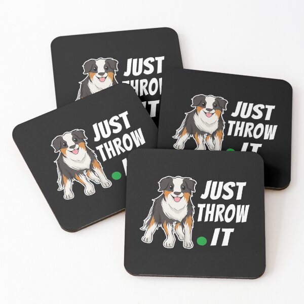 Item preview, Australian Shepherd Just Throw It Aussie Dog Lovers designed and sold by jennifera11.