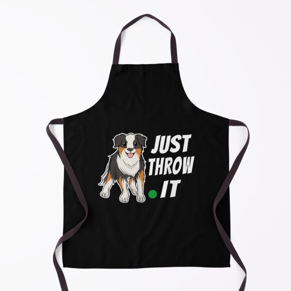 Item preview, Australian Shepherd Just Throw It Aussie Dog Lovers designed and sold by jennifera11.