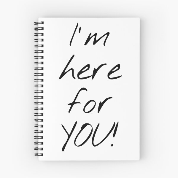 Item preview, I' m Here For You! designed and sold by KHOS.