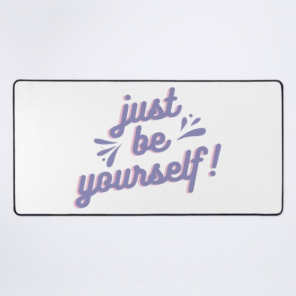 Item preview, Just be yourself! designed and sold by MyLucidDreams.