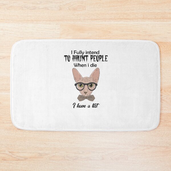 Item preview, i fully intend to haunt people when i die i have a list designed and sold by JimmyJD.