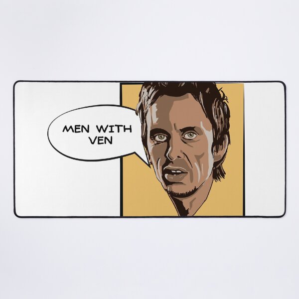 Item preview, Men with Ven - Super Hans quote designed and sold by Bobby Shaftoe.