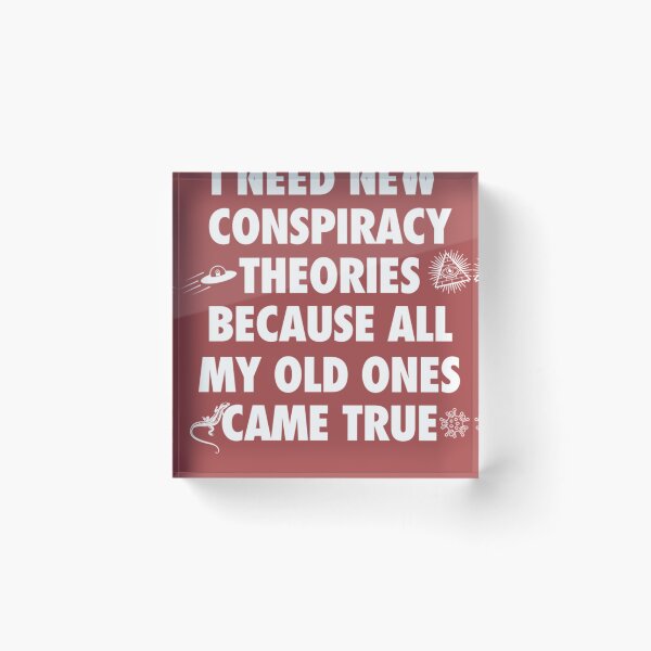 Item preview, I need new conspiracy theories because all my old ones came true, funny meme Essential designed and sold by HeinrichGartner.