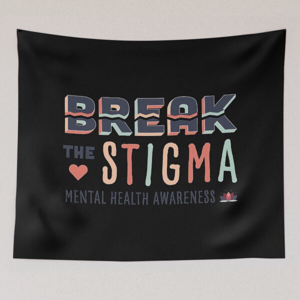 Item preview, Break the Stigma Mental Health Awareness  designed and sold by bestbroccoli.