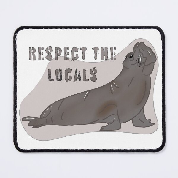 Item preview, Respect the Locals - Elephant Seal designed and sold by bellamousse design co.