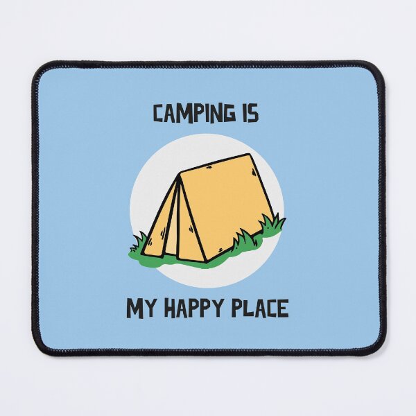 Item preview, Camping Is My Happy Place Design designed and sold by Artpace.