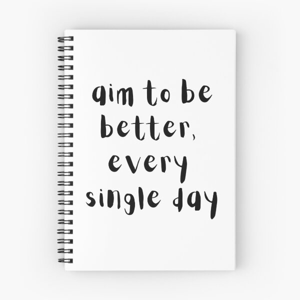 Item preview, Aim to be better, every single day. Text only design. Black text. designed and sold by JellyBeenzz.