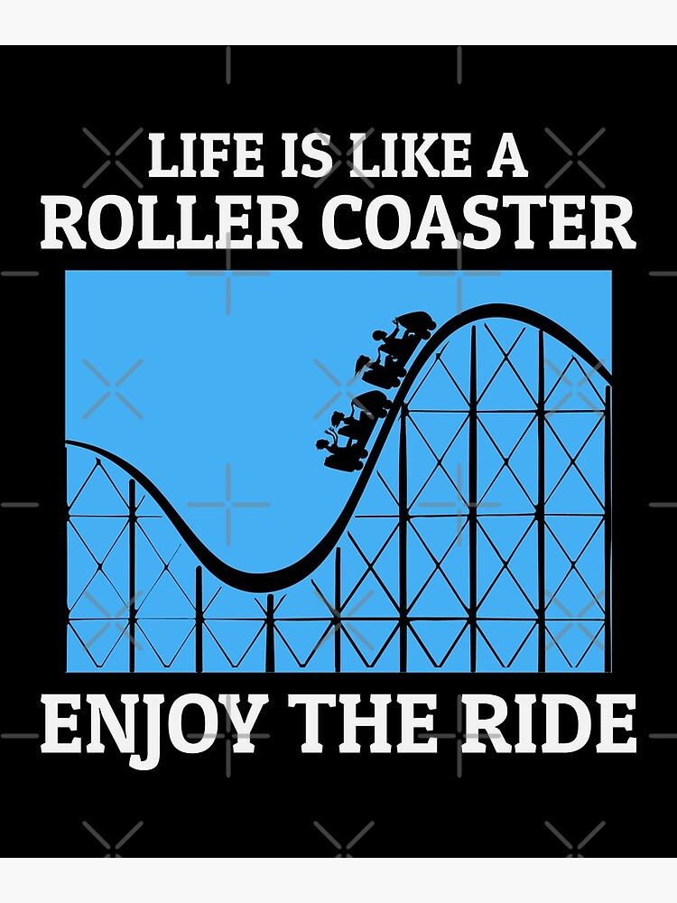 Roller Coaster Amusement Park Funny Saying Poster