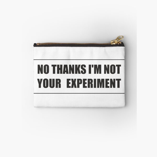 Item preview, I´M NOT YOUR EXPERIMENT designed and sold by MakisRIZOS.
