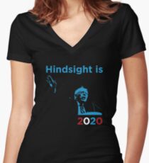 Bernie Sanders Hindsight is 2020 Women's Fitted V-Neck T-Shirt