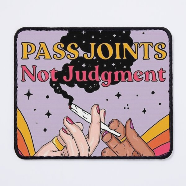 Pass joints not judgement  Poster for Sale by Amaeri