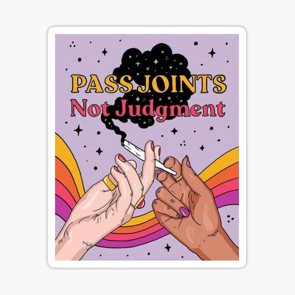 Item preview, Pass joints not judgement  designed and sold by Amaeri.