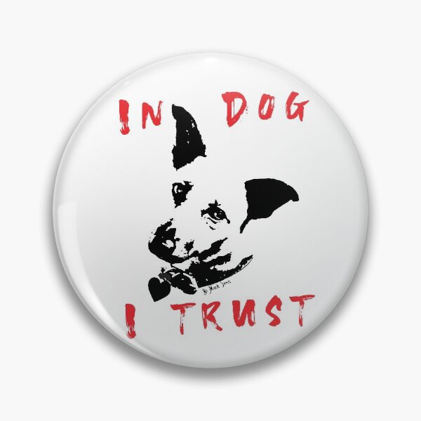 Item preview, In Dog I Trust designed and sold by BlackDoveArtist.