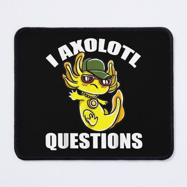 Item preview, I Axolotl Questions designed and sold by cysandy.