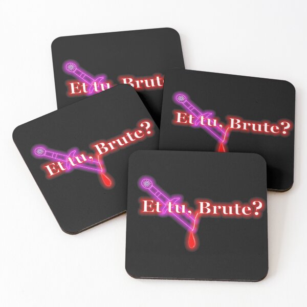 Item preview, Et tu, Brute?-sarcastic quotes designed and sold by Thilina Kasthuriarachchi.