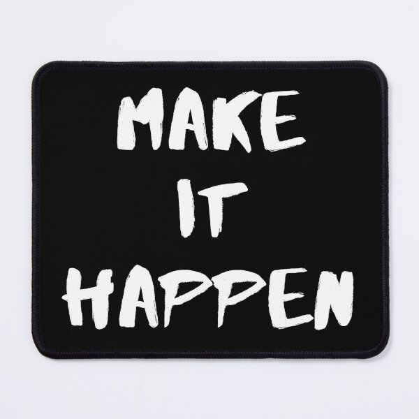 Item preview, Make it happen. Text only design. White text. designed and sold by JellyBeenzz.